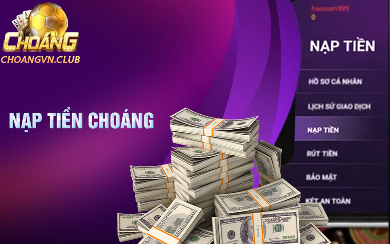 nạp tiền Choangclub